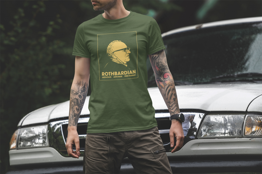 Rothbardian T-Shirt