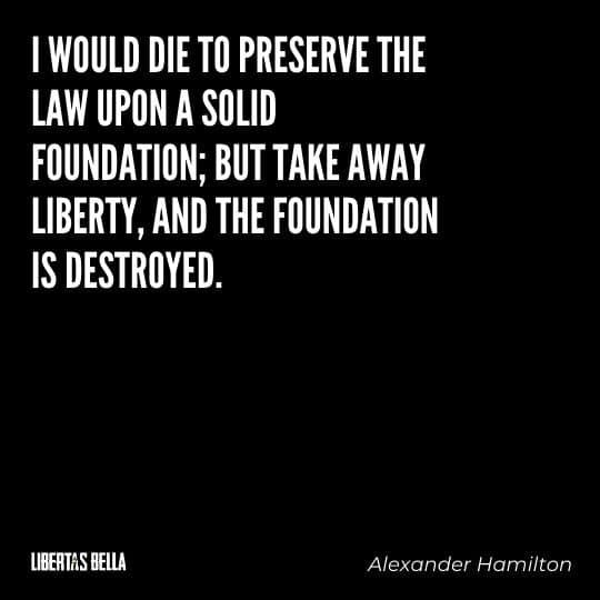 Liberty Quotes - “I would die to preserve the law upon a solid foundation; but take away liberty..."