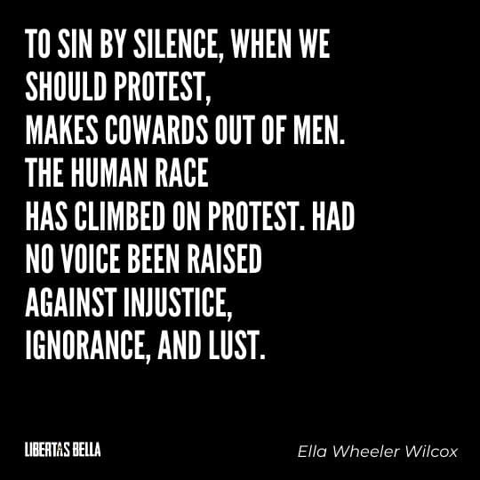 Civil disobedience quotes - "To sin by silence, when we should protest, makes cowards out of men."