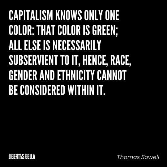 Capitalism quotes - "Capitalism knows only one color: that color is green; all else is necessarily..."