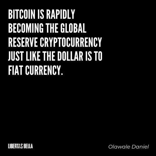 Cryptocurrency Quotes - "Bitcoin is rapidly becoming the global reserve cryptocurrency just..."
