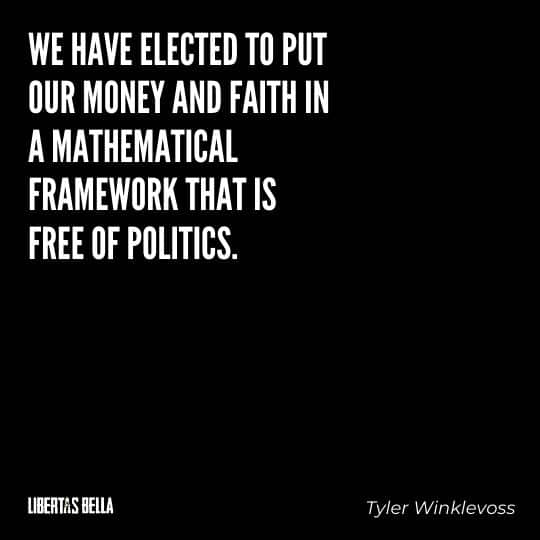 Cryptocurrency Quotes - "We have elected to put our money and faith in a mathematical..."